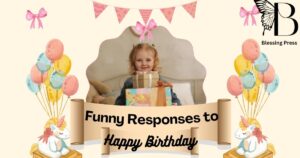 Funny Response to Happy Birthday