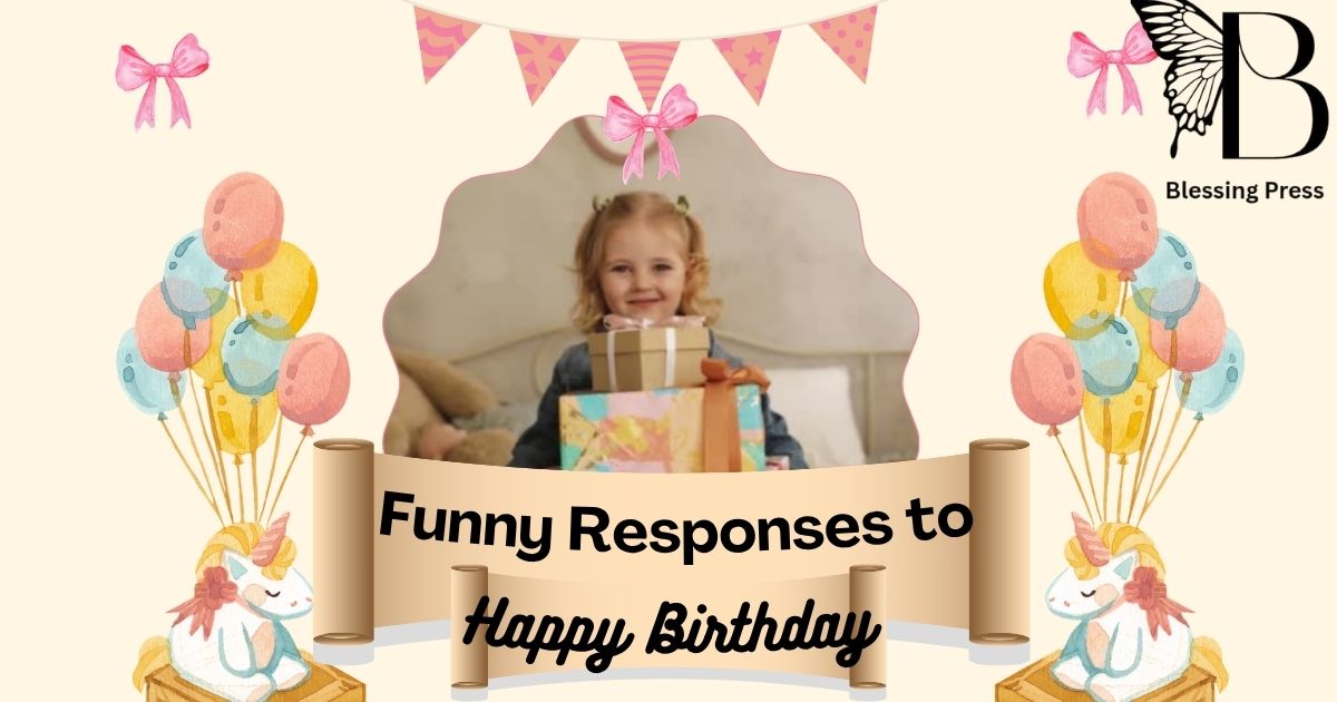 Funny Response to Happy Birthday