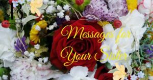 Messages for Your Sister