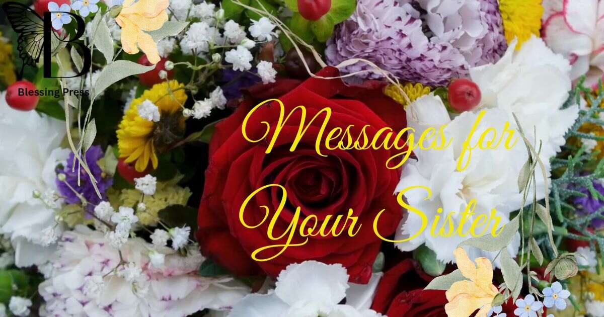 Messages for Your Sister