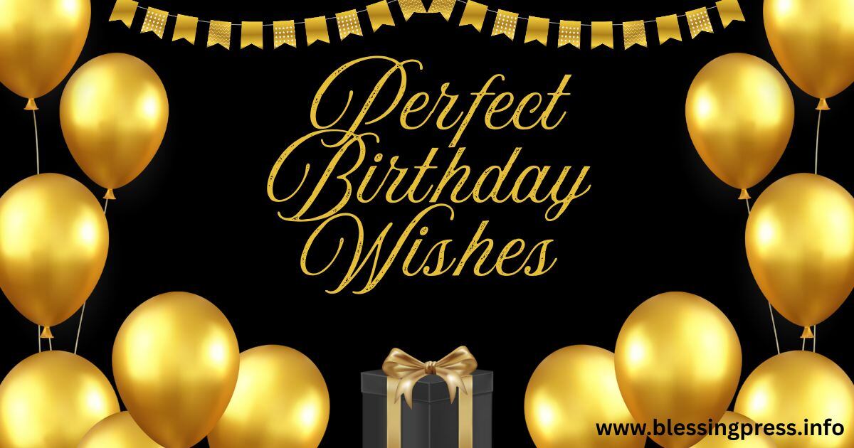 Perfect Birthday Wishes