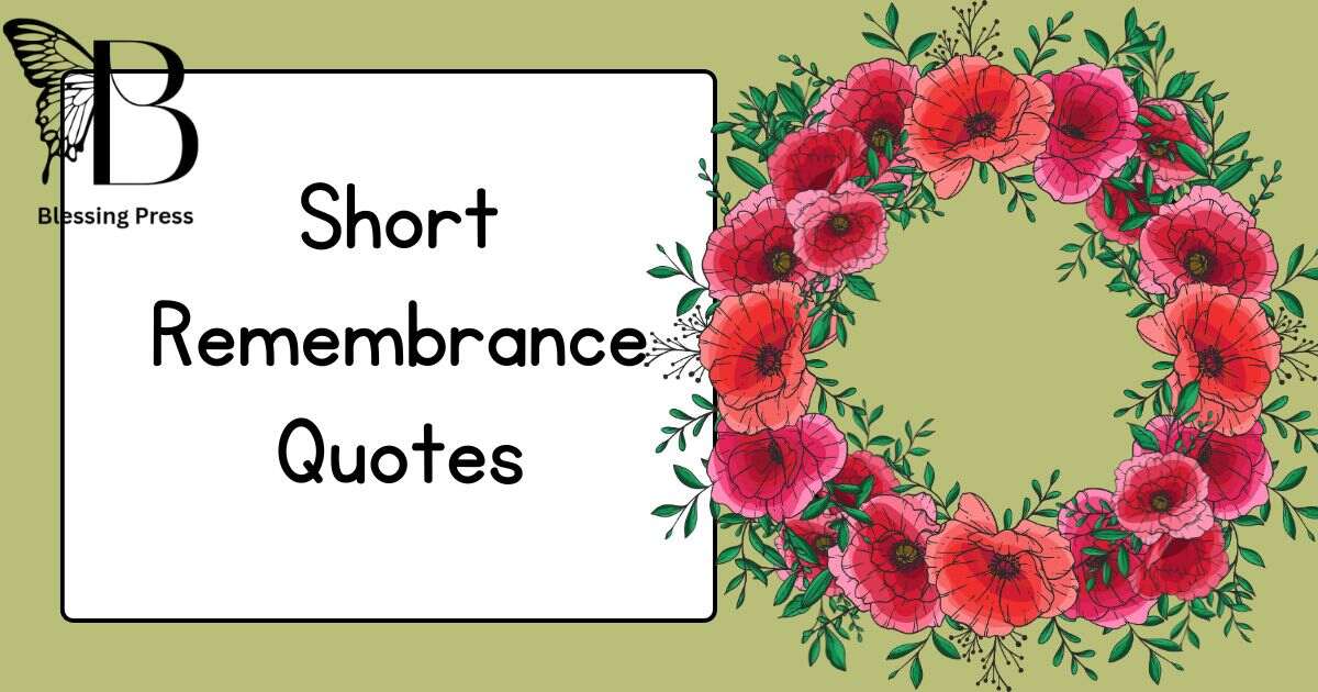 Short Remembrance Quotes