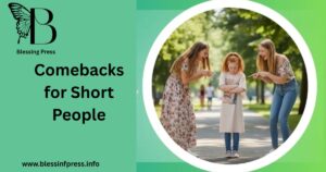 Comebacks for Short People